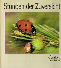 Seller image for Stunden der Zuversicht. Quellen-Stundenbuch. for sale by Auf Buchfhlung