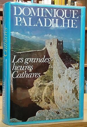 Seller image for Les Grandes Heures Cathares for sale by Stephen Peterson, Bookseller