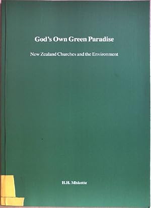 Bild des Verkufers fr God's Own Green Paradise: New Zealand Churches and the Environment zum Verkauf von books4less (Versandantiquariat Petra Gros GmbH & Co. KG)