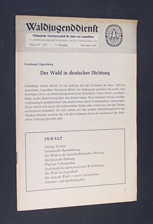 Der Wald in deutscher Dichtung. [Von Ferdinand Oppenberg]. (= Waldjugenddienst. Pädagogische Vier...