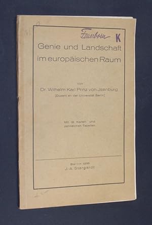 Genie und Landschaft im europäischen Raum. [Von Wilhelm Karl Prinz von Isenburg].