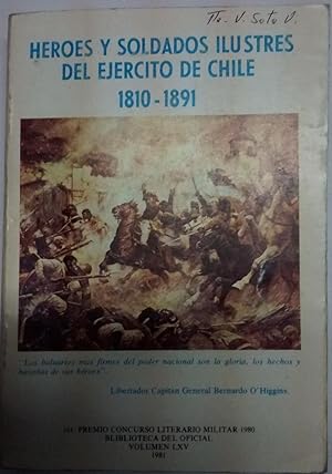 Seller image for Hroes y soldados ilustres del Ejrcito de Chile : 1810-1891 for sale by Librera Monte Sarmiento
