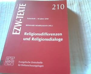 Religionsdifferenzen und Religionsdialoge. Festschrift - 50 Jahre EZW. EZW--Texte 210.