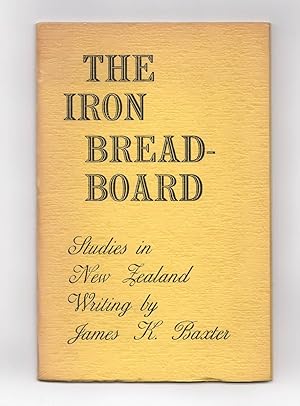 The Iron Breadboard. Studies in New Zealand Writing