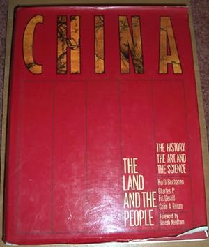 China: The Land and the People: The History, The Art, and the Science