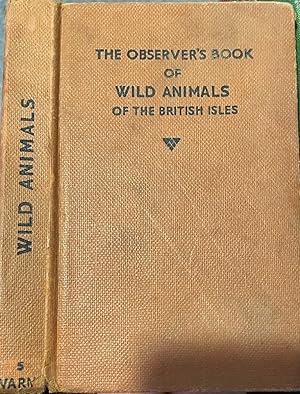 Bild des Verkufers fr The Observers Book of Wild Animals of the British Isles zum Verkauf von Caerwen Books