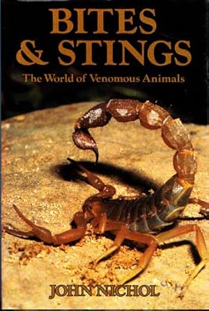 Imagen del vendedor de Bites & Stings: The world of venomous animals a la venta por Adelaide Booksellers