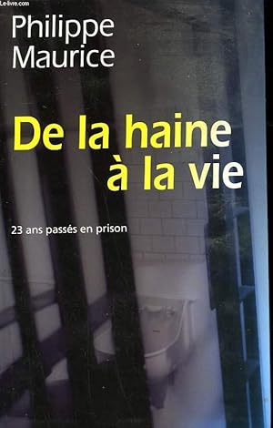 Image du vendeur pour DE LA HAINE A LA VIE. mis en vente par Le-Livre