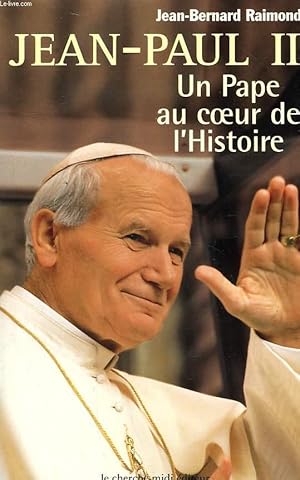 Bild des Verkufers fr JEAN-PAUL II. UN PAPE AU COEUR DE L'HISTOIRE. zum Verkauf von Le-Livre