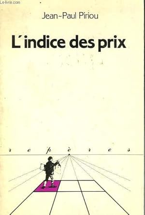 Seller image for L'INDICE DES PRIX. COLLECTION REPERES N 9 for sale by Le-Livre