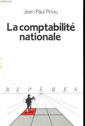 Seller image for LA COMPTABILITE NATIONALE. COLLECTION REPERES N 57 for sale by Le-Livre