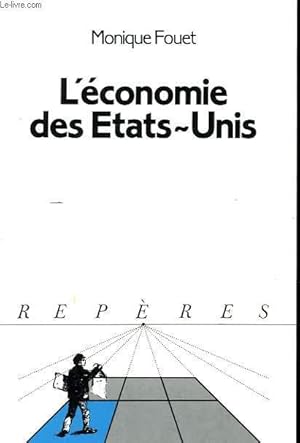 Seller image for L'ECONOMIE DES ETATS-UNIS. COLLECTION REPERES N 80 for sale by Le-Livre