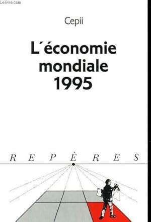 Seller image for L'ECONOMIE MONDIALE 1995. COLLECTION REPERES N 149 for sale by Le-Livre