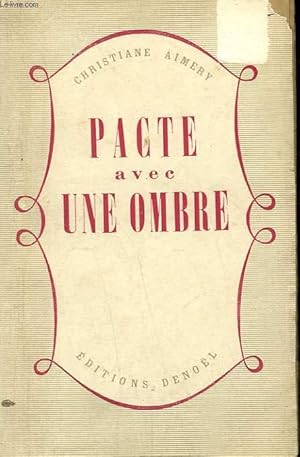 Seller image for PACTE AVEC UNE OMBRE. for sale by Le-Livre