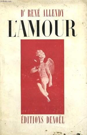 Imagen del vendedor de L'AMOUR. a la venta por Le-Livre