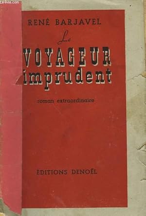 Image du vendeur pour LE VOYAGEUR IMPRUDENT. mis en vente par Le-Livre