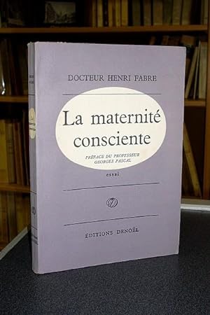 Seller image for La maternit consciente. Essai for sale by Le Beau Livre