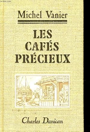Image du vendeur pour LES CAFES PRECIEUX mis en vente par Le-Livre