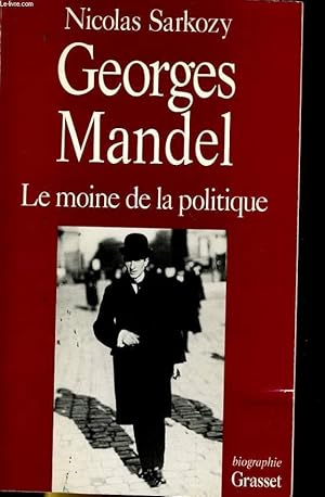 Image du vendeur pour GEORGES MANDEL - LA MOINE DE LA POLITIQUE mis en vente par Le-Livre