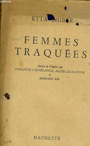 Bild des Verkufers fr FEMMES TRAQUEES zum Verkauf von Le-Livre