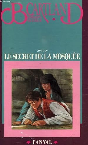 Seller image for LE SECRET DE LA MOSQUEE for sale by Le-Livre