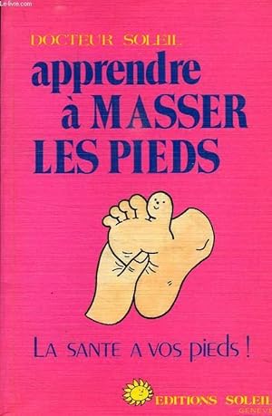 Image du vendeur pour APPRENDRE A MASSER LES PIEDS mis en vente par Le-Livre