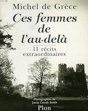 Seller image for CES FEMMES DE L'AU-DELA, 11 RECITS EXTRAORDINAIRES for sale by Le-Livre