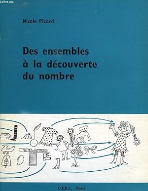 Seller image for DES ENSEMBLES A LA DECOUVERTE DU NOMBRE for sale by Le-Livre