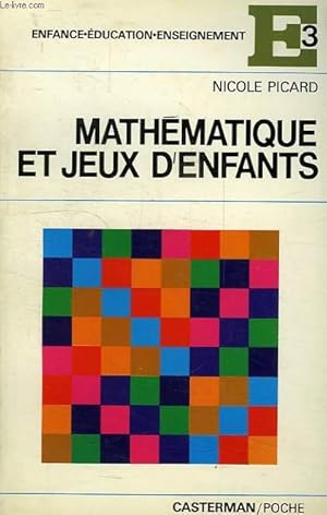 Immagine del venditore per MATHEMATIQUE ET JEUX D'ENFANTS venduto da Le-Livre