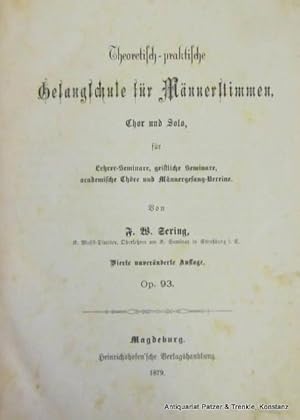 Theoretisch-praktische Gesangschule für Männerstimmen, Chor und Solo, für Lehrer-Seminar, geistli...