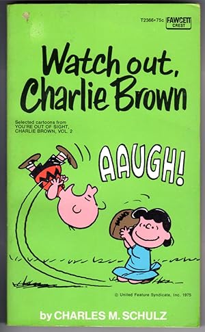 WATCH OUT, CHARLIE BROWN