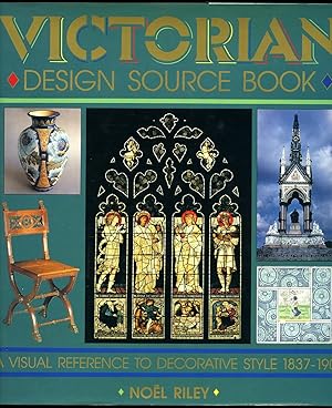 Seller image for Victorian Design Source Book; A Visual Reference to Decorative Style 1837-1901 for sale by Little Stour Books PBFA Member