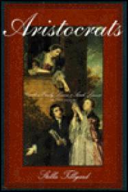 Image du vendeur pour Aristocrats: Caroline, Emily, Louisa, and Sarah Lennox 1740-1832 mis en vente par Monroe Street Books
