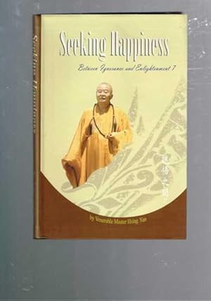 Seeking Happiness - Between Ignorance and Enlightenment 7