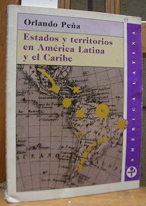 Imagen del vendedor de ESTADOS Y TERRITORIOS EN AMERICA LATINA Y EL CARIBE a la venta por LLIBRES del SENDERI