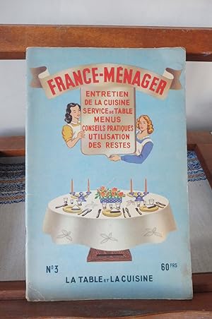 France-Ménager N° 3 : La table Et La Cuisine.