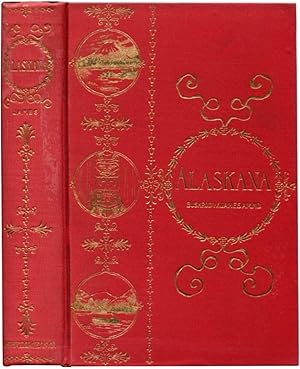 Imagen del vendedor de ALASKANA Or Alaska in Descriptive and Legendary Poems a la venta por Quill & Brush, member ABAA