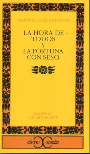 Imagen del vendedor de LA HORA DE TODOS Y LA FORTUNA CON SESO. Edicin de La Schwartz. a la venta por angeles sancha libros