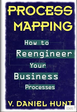 Image du vendeur pour Process Mapping: How to Reengineer Your Business Processes mis en vente par Dorley House Books, Inc.