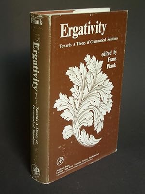 Ergativity: Towards a Theory of Grammatical Relations