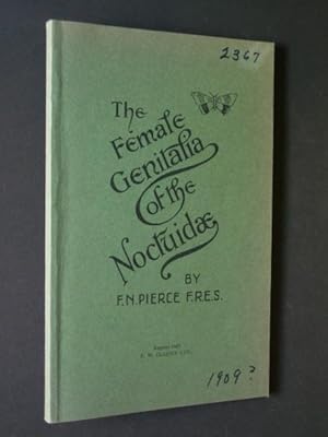 Seller image for The Genitalia of the Group Noctuidae of the Lepidoptra of the British Islands: An Account of the Morphology of the Female Reproductory Organs for sale by Bookworks [MWABA, IOBA]