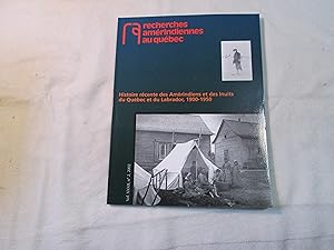 Seller image for Histoire rcente des Amrindiens et des Inuits du Qubec et du Labrador, 1900-1950. for sale by Doucet, Libraire/Bookseller