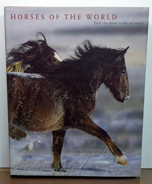 Seller image for Horses of the World: From the Desert to the Racetrack for sale by RON RAMSWICK BOOKS, IOBA