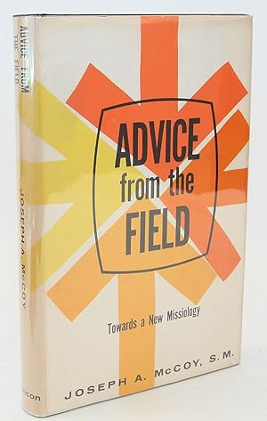 Imagen del vendedor de Advice from the Field a la venta por Flamingo Books