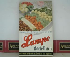 Bild des Verkufers fr Lampe Koch-Buch mit neuen Gerichten aus Gemsen und Frchten. zum Verkauf von Antiquariat Deinbacher