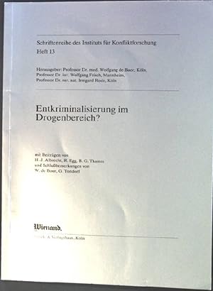 Seller image for Entkriminalisierung im Drogenbereich?; Schriftenreihe des Institut fr Konfliktforschung, Heft 13; for sale by books4less (Versandantiquariat Petra Gros GmbH & Co. KG)