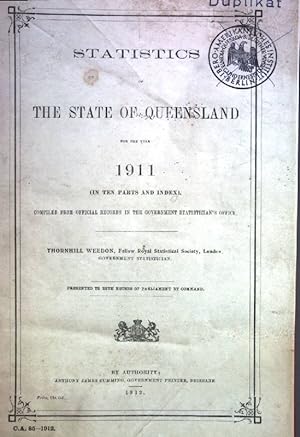 Bild des Verkufers fr Statistics of the State of Queensland for the year 1911 (in ten parts and index) zum Verkauf von books4less (Versandantiquariat Petra Gros GmbH & Co. KG)