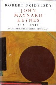 JOHN MAYNARD KEYNES, 1883-1946 : economist, philosopher, Statesman