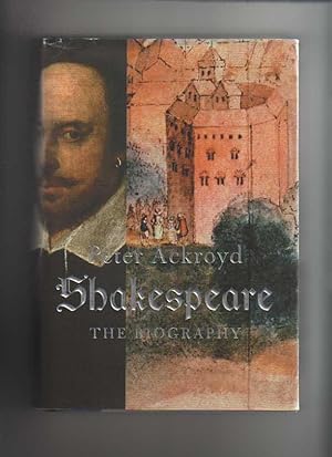 Imagen del vendedor de SHAKESPEARE. The Biography. a la venta por COLLECTIBLE BOOK SHOPPE