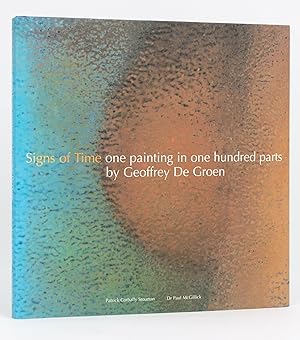Seller image for Signs of Time. One Painting in One Hundred Parts by Geoffrey de Groen for sale by Michael Treloar Booksellers ANZAAB/ILAB